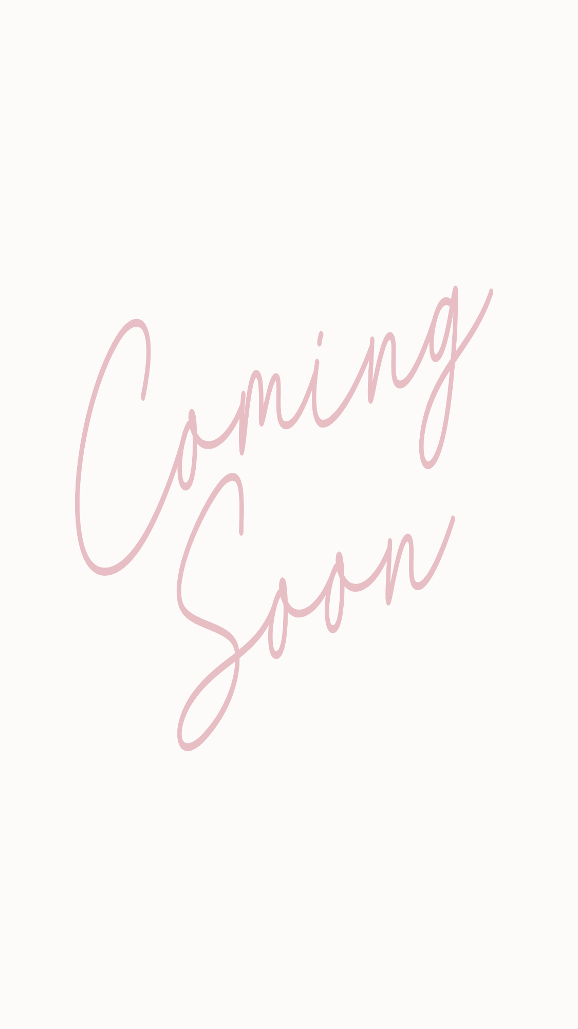 The image features the phrase 'Coming Soon' written in a stylish, cursive script.