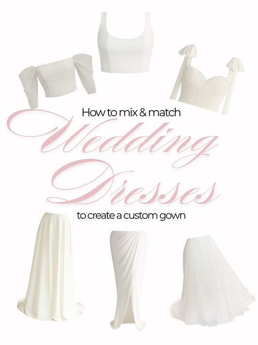 How to Customize Your Wedding Dress | Mix & Match Wedding Dress Shopping